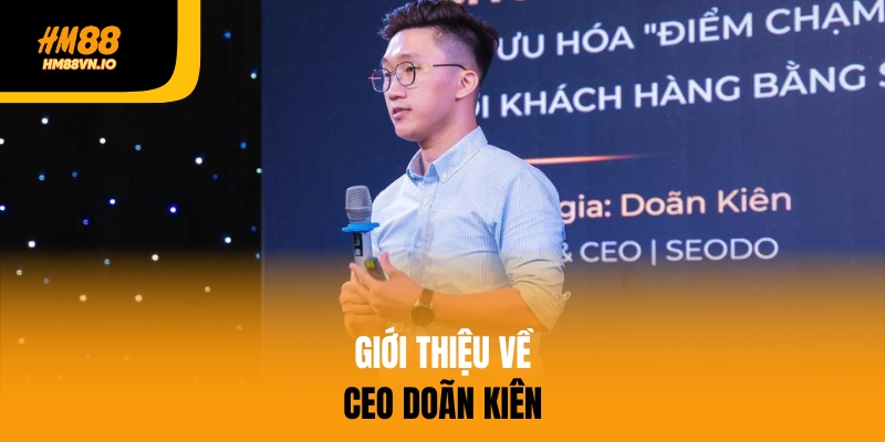 Giới thiệu về CEO Doãn Kiên