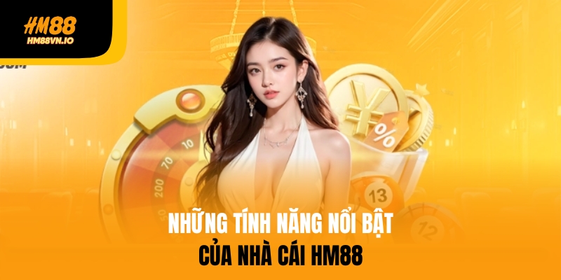 Giới thiệu hm88 Những tính năng nổi bật của nhà cái HM88